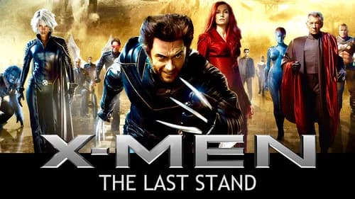 X-Men: The Last Stand still