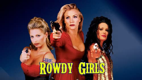 The Rowdy Girls still