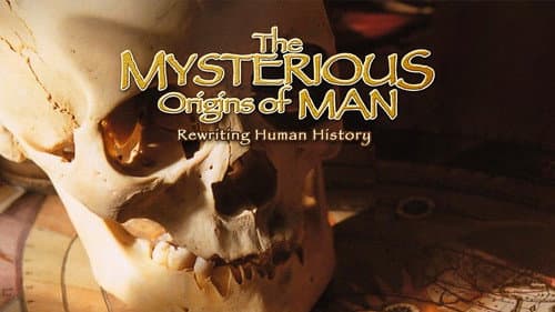 The Mysterious Origins of Man still