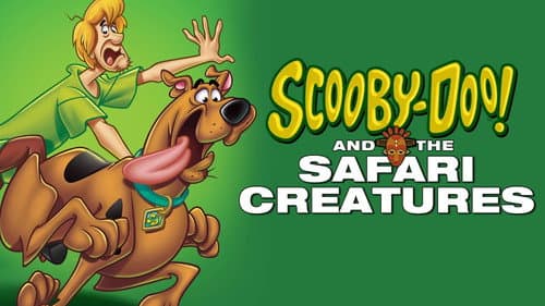 Scooby-Doo! and the Safari Creatures still