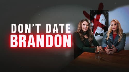 Don't Date Brandon still