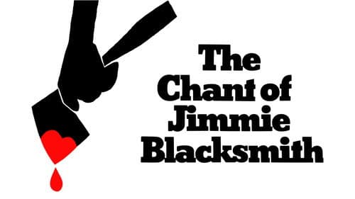 The Chant of Jimmie Blacksmith still