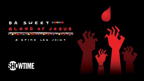 Da Sweet Blood of Jesus still