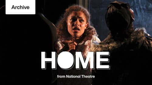 National Theatre Live: Home still