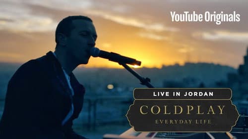 Coldplay: Everyday Life – Live in Jordan still