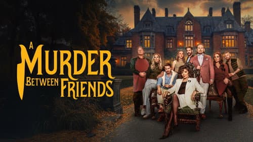 A Murder Between Friends still