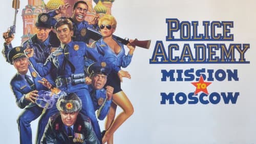 Police Academy: Mission to Moscow still
