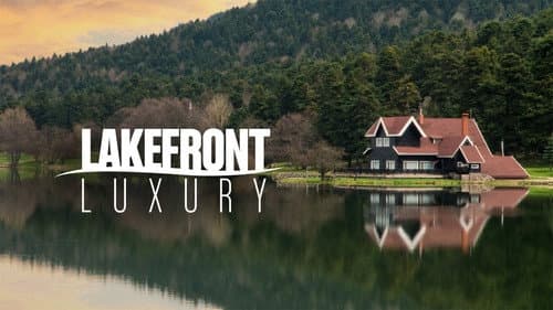 Lakefront Luxury still