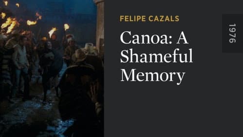Canoa: A Shameful Memory still