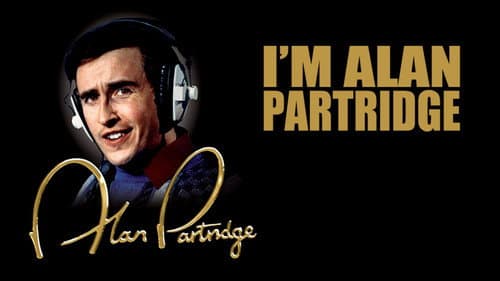 I'm Alan Partridge still