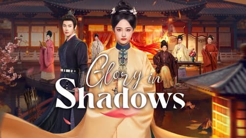 Glory in Shadows still