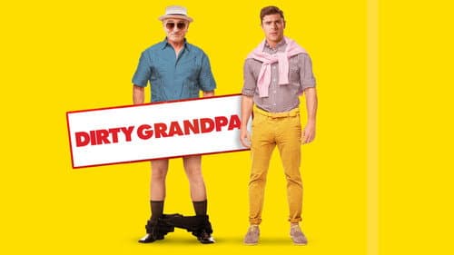 Dirty Grandpa still