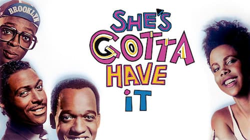 She's Gotta Have It still