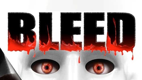 Bleed still