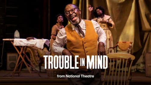 National Theatre Live: Trouble in Mind still