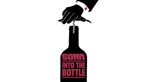 Somm: Into the Bottle still