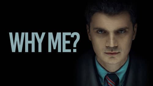 Why Me? still