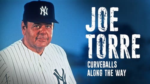 Joe Torre: Curveballs Along the Way still