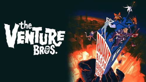The Venture Bros.: Radiant Is the Blood of the Baboon Heart still