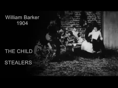 The Child Stealers (William Barker, 1904) New soundtrack