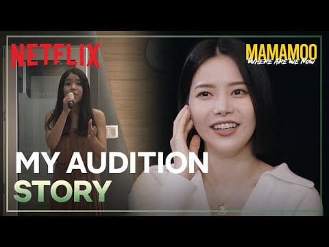 Solar’s audition story and MAMAMOO’s trainee days | MAMAMOO: Where Are We Now? [ENG SUB]