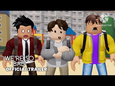 WE’RE SO BAD - Official Trailer (HD)