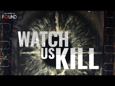 Watch Us Kill | Official Trailer | Stream for FREE on FOUND