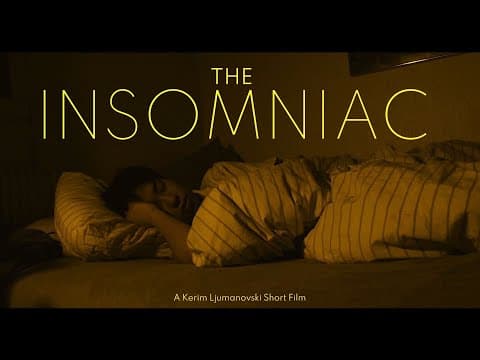 THE INSOMNIAC (2023) | A Kerim Ljumanovski Short Film