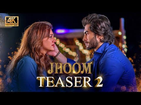 Jhoom | Teaser 2 | Coming Soon | Ft. Zara Noor Abbas, Haroon Kadwani