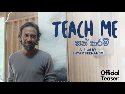 Teach me ( සන් කරම් ) Official Teaser | Mayura Perera | Uma Aseni |  Shyam Fernando
