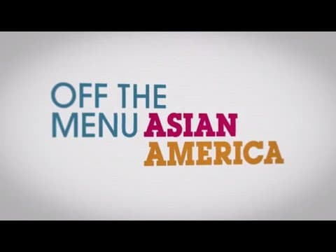Off the Menu:  Asian America