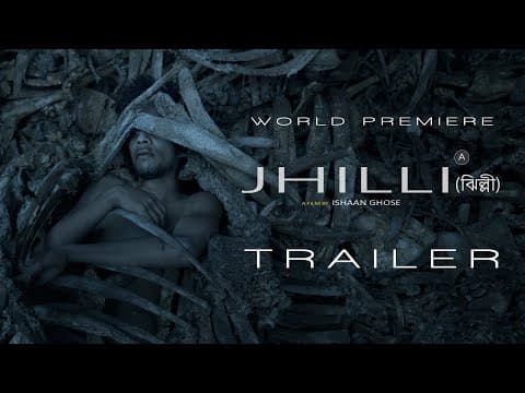 Trailer - Jhilli (ঝিল্লী) | Ishaan Ghose | World Premiere | hoichoi