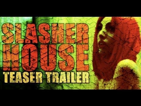 SLASHER HOUSE - TEASER TRAILER (OFFICIAL HD)