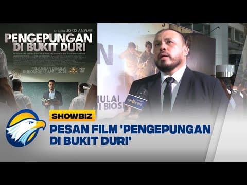 Pesan Film 'Pengepungan di Bukit Duri' - [Showbiz]