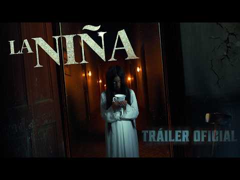 La Niña - Trailer oficial