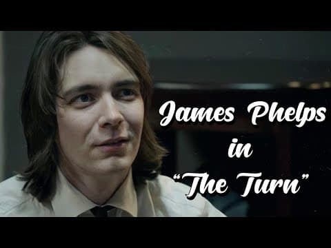 James Phelps in “The Turn”