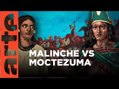 Malinche vs Moctezuma | Duels of History | ARTE.tv Documentary