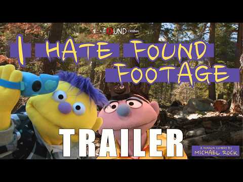 'I HATE FOUND FOOTAGE' Official Trailer (2026) | Puppet Horror Comedy From @watchfoundtv