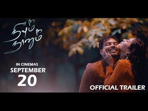 Neeyum Naanum Official Trailer