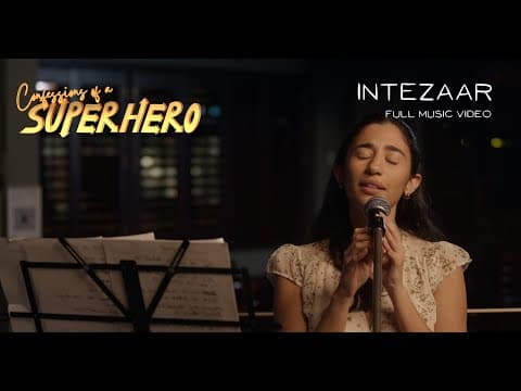 Intezaar | Confessions of a Superhero (2022) | Inderveer Sodhi