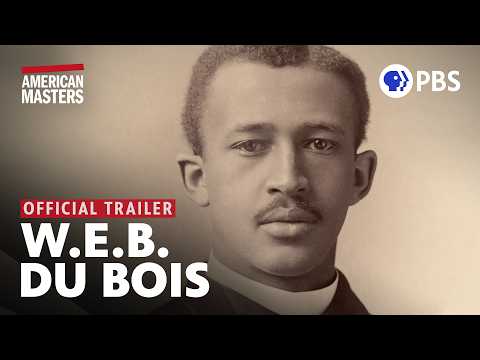 W.E.B. Du Bois: Rebel With A Cause | Official Trailer | American Masters | PBS