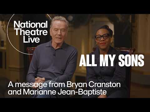 All My Sons | A message from Bryan Cranston and Marianne Jean-Baptiste