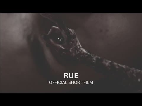 RUE - OFFICIAL SHORT FILM