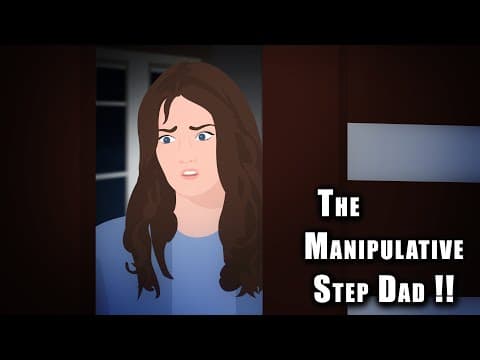 The Manipulative Step Dad !! Animated Stories