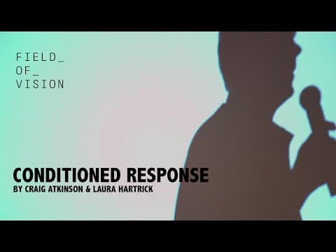 Field of Vision - Conditioned Response