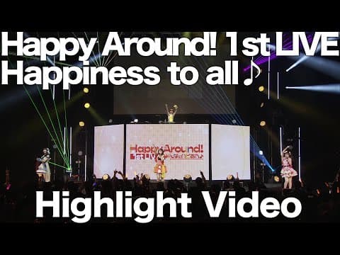 [For J-LODlive] "Happy Around! 1st LIVE Happiness to all♪" Highlight Video