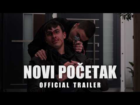 NOVI POČETAK | OFFICIAL TRAILER by Borjan Luketić