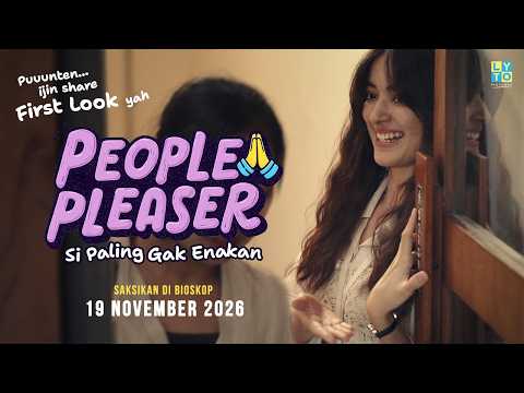 FIRST LOOK FILM “People Pleaser : Si Paling Gak Enakan”