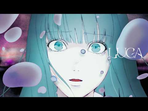 オリジナル短編アニメ『 LUCA 』