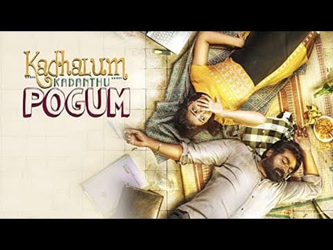 Kadhalum Kadanthu Pogum - Full Movie